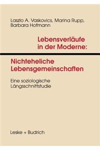 Lebensverläufe in Der Moderne 1 Nichteheliche Lebensgemeinschaften: Eine Soziologische Längsschnittstudie