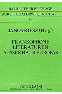 Frankophone Literaturen ausserhalb Europas