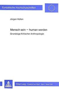 Mensch Sein - Human Werden