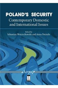 Poland's Security: Contemporary Domestic and International Issues