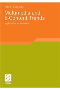 Multimedia and E-Content Trends