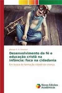 Desenvolvimento da fé e educação cristã na infância