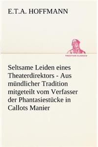 Seltsame Leiden Eines Theaterdirektors