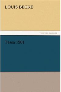 Tessa 1901