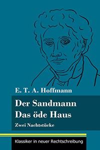 Sandmann / Das öde Haus