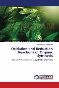 Oxidation and Reduction Reactions of Organic Synthesis