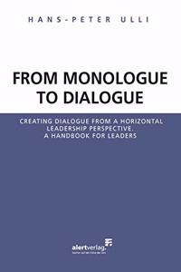 From Monologue to Dialogue