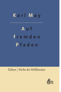 Auf fremden Pfaden