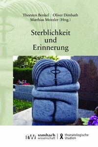 Sterblichkeit Und Erinnerung