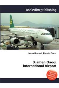 Xiamen Gaoqi International Airport