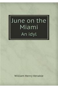 June on the Miami an Idyl