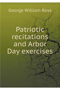 Patriotic Recitations and Arbor Day Exercises