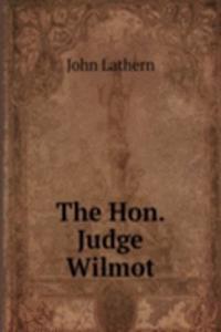 Hon. Judge Wilmot