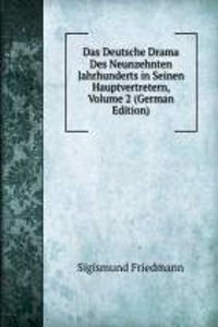 Das Deutsche Drama Des Neunzehnten Jahrhunderts in Seinen Hauptvertretern, Volume 2 (German Edition)