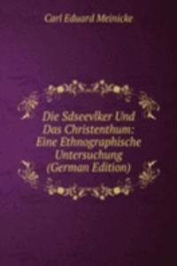 Die Sdseevlker Und Das Christenthum: Eine Ethnographische Untersuchung (German Edition)