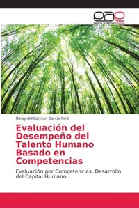 Evaluación del Desempeño del Talento Humano Basado en Competencias