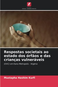 Respostas societais ao estado dos órfãos e das crianças vulneráveis