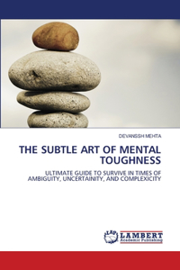 Subtle Art of Mental Toughness