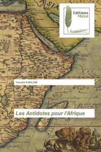 Les Antidotes pour l'Afrique