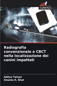 Radiografia convenzionale e CBCT nella localizzazione dei canini impattati