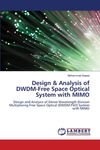 Design & Analysis of DWDM-Free Space Optical System with MIMO