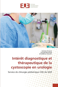 Intérêt diagnostique et thérapeutique de la cystoscopie en urologie