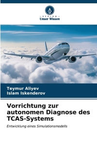 Vorrichtung zur autonomen Diagnose des TCAS-Systems