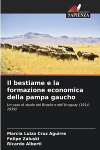bestiame e la formazione economica della pampa gaucho