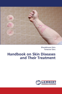 Handbook on Skin Diseases and Their Treatment