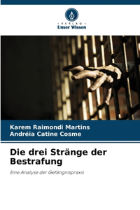 Die drei Stränge der Bestrafung