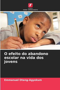 O efeito do abandono escolar na vida dos jovens