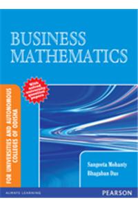 Business Mathematics (For Universities and Autonomous Colleges of Odisha)