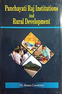 Panchayati Raj Institutions and Rural Development