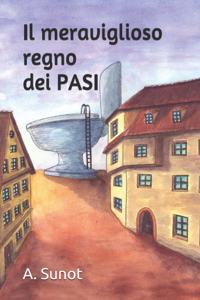 meraviglioso regno dei PASI
