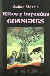 Ritos y Leyendas Guanches (Libros de los Malos Tiempos)