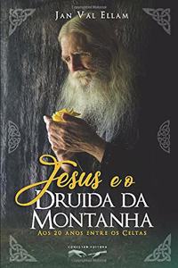 Jesus e o Druida da Montanha