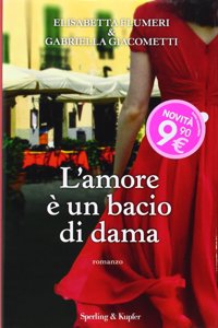 L'amore e un bacio di dama