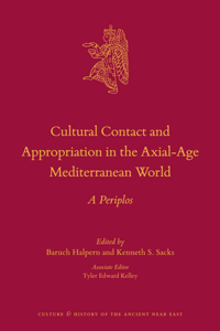 Cultural Contact and Appropriation in the Axial-Age Mediterranean World