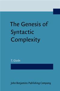 Genesis of Syntactic Complexity