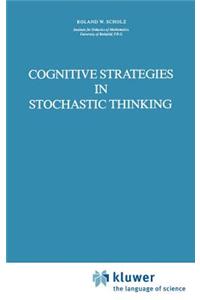 Cognitive Strategies in Stochastic Thinking