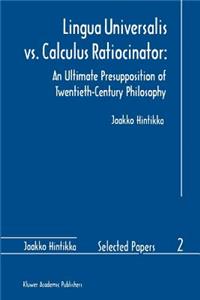 Lingua Universalis vs. Calculus Ratiocinator: