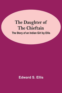 Daughter Of The Chieftain