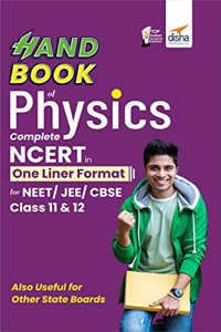 HandBook of Physics - Complete NCERT in One Liner Format for NEET/ JEE/ CBSE Class 11 & 12