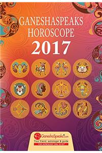 Ganeshaspeaks Horoscope 2017