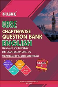 U-LIKE Class 10 English Language and Literature CBSE Chapterwise Question Bank 2023-24