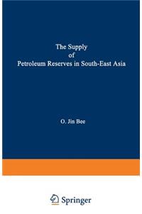 Supply of Petroleum Reserves in South-East Asia