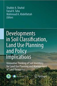 Developments in Soil Classification, Land Use Planning and Policy Implications