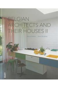 Belgian Architects and Their Houses II