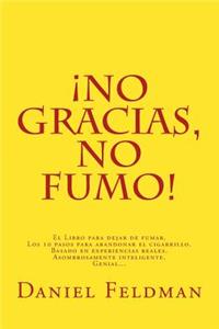 No gracias, no fumo!