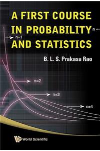 First Course in Probability and Statistics
